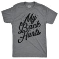 My Back Hurts Men's T Shirt product image 1