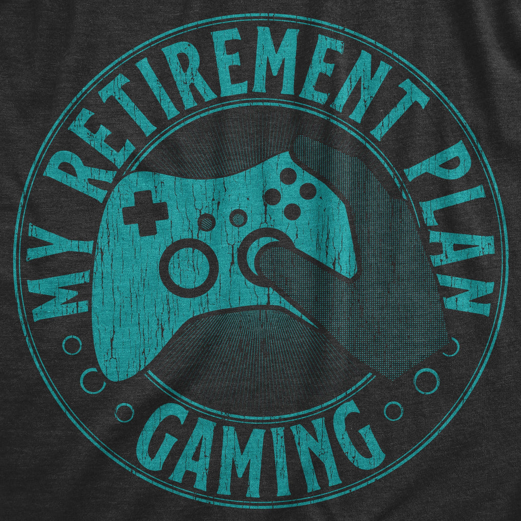 My Retirement Plan Gaming Men's T Shirt product image 3