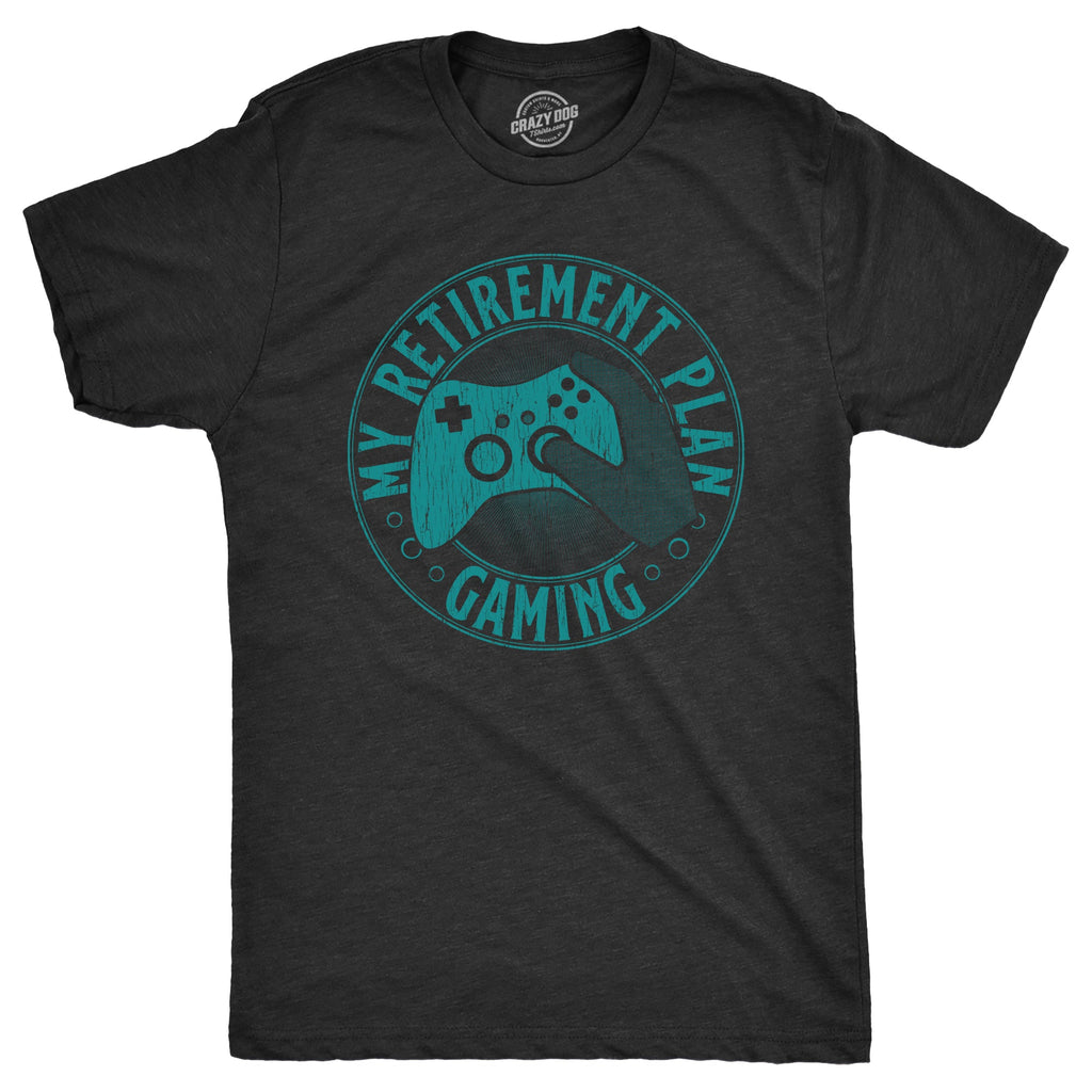 My Retirement Plan Gaming Men's T Shirt product image 1
