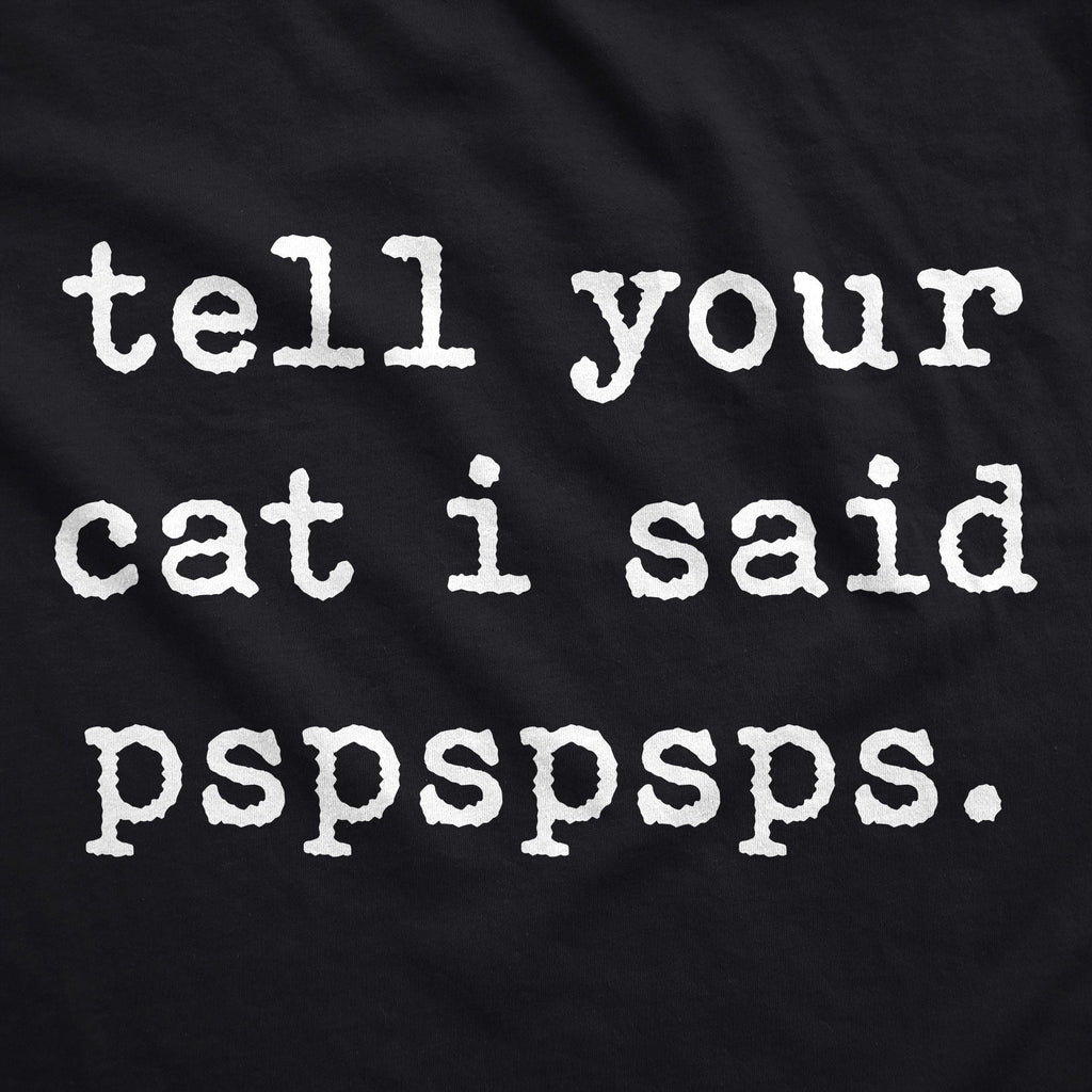 Tell Your Cat I Said Pspspsps Hoodie product image 2
