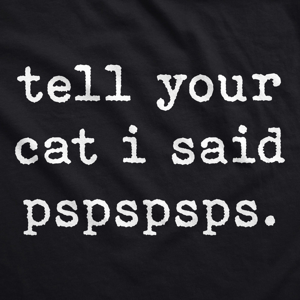 Tell Your Cat I Said Pspspsps Hoodie product image 2