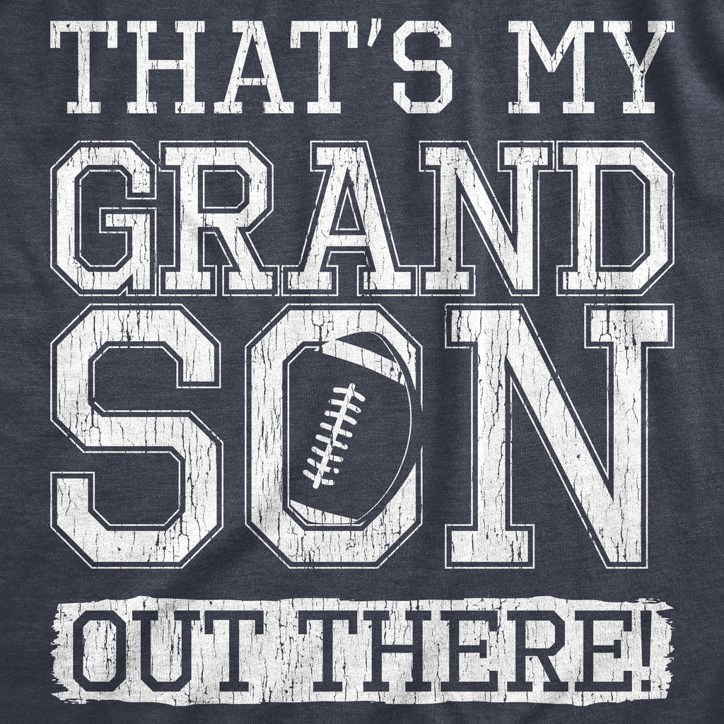 Thats My Grandson Out There Men's T Shirt product image 2