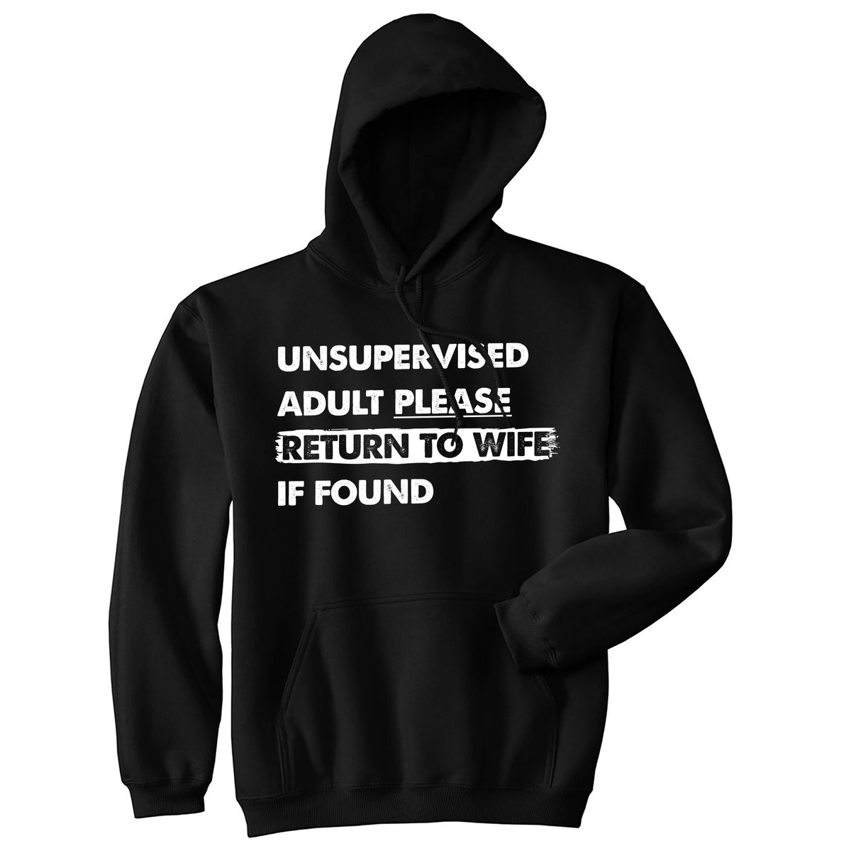 Unsupervised Adult Please Return To Wife If Found Hoodie product image 1
