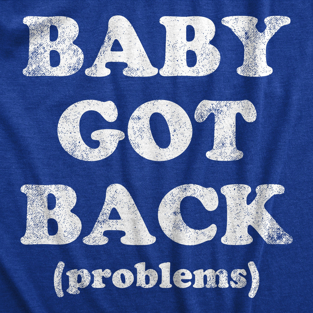 Baby Got Back Problems Men's T Shirt product image 2