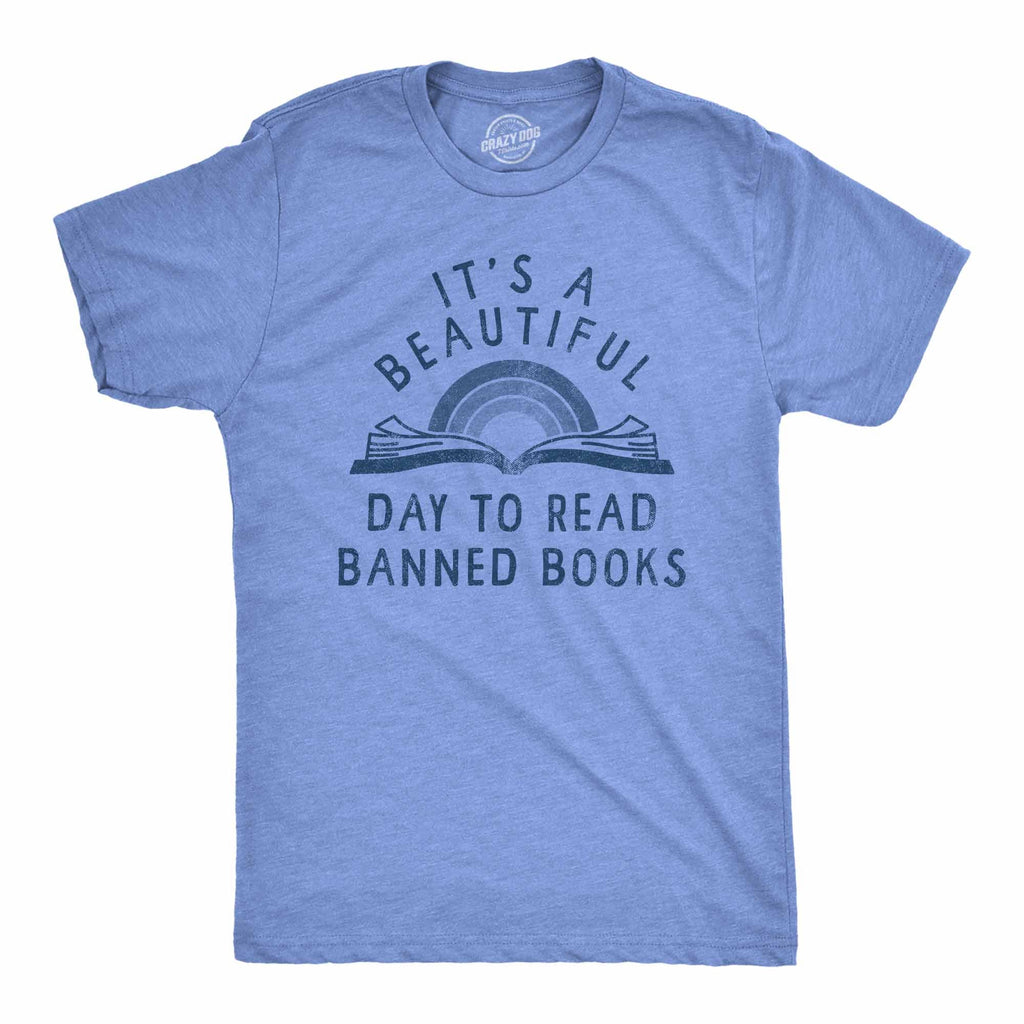 Its A Beautiful Day To Read Banned Books Men's T Shirt product image 1