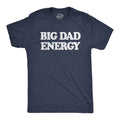 Big Dad Energy Men's T Shirt product image 1