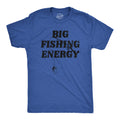 Big Fishing Energy Men's T Shirt product image 1