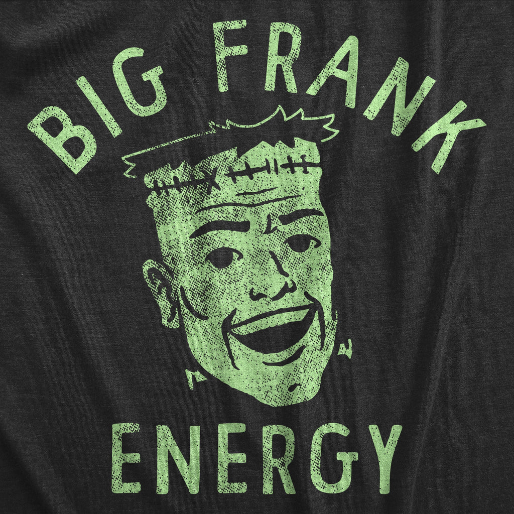 Big Frank Energy Men's T Shirt product image 2
