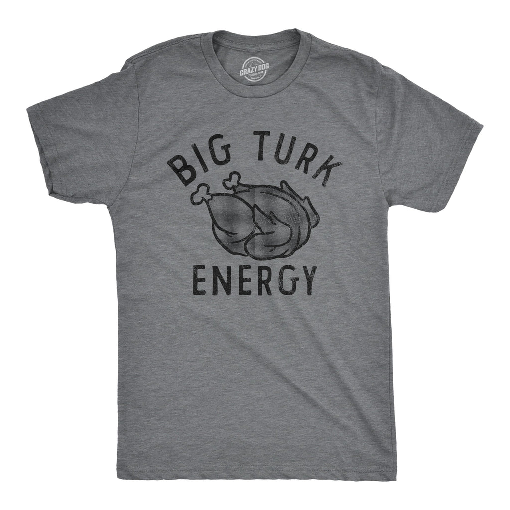 Big Turk Energy Men's T Shirt product image 1