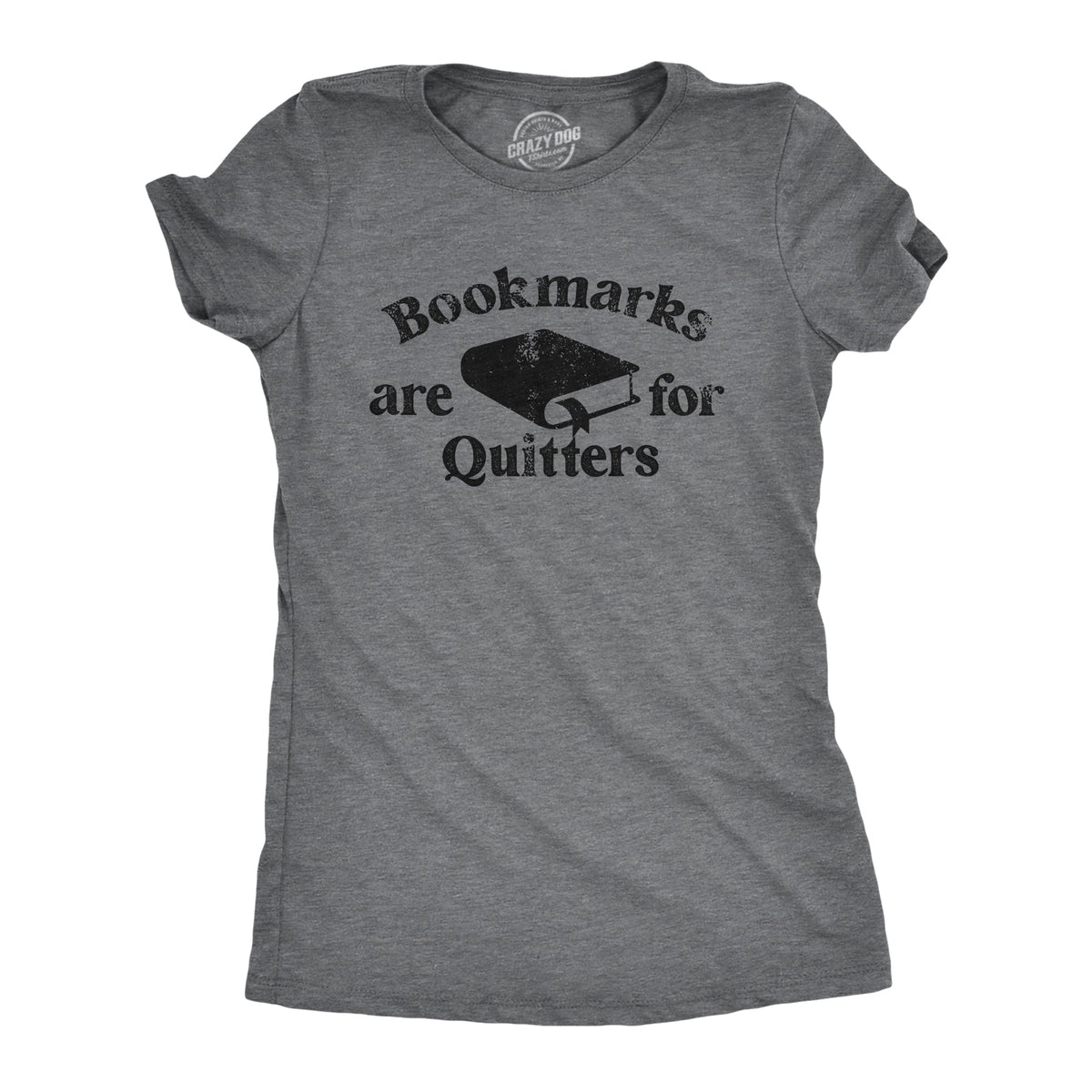 Bookmarks Are For Quitters Women's T Shirt product image 1