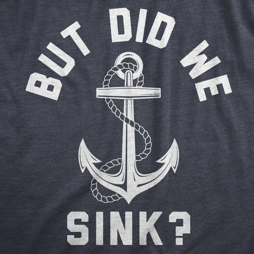 But Did We Sink Men's T Shirt product image 2