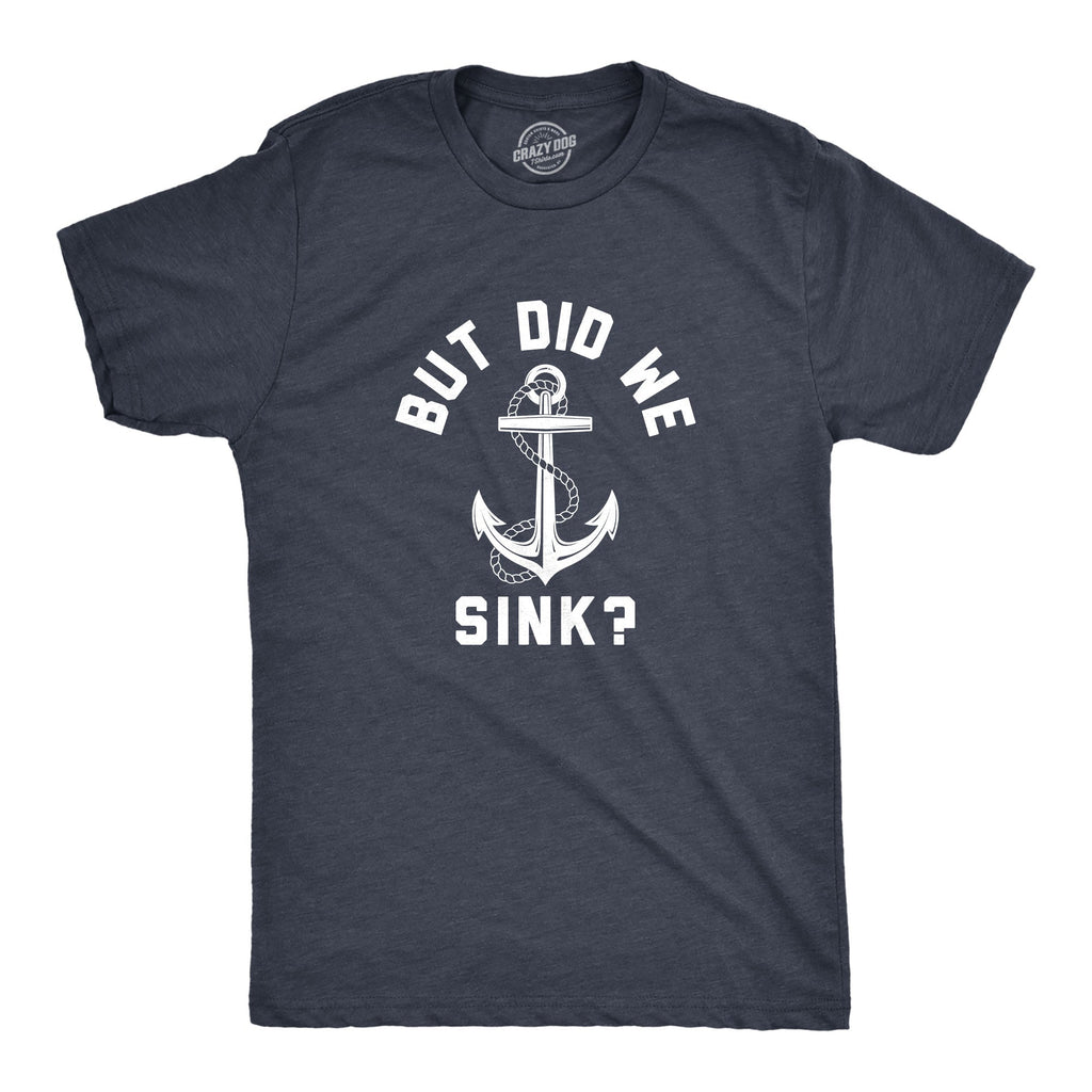 But Did We Sink Men's T Shirt product image 1