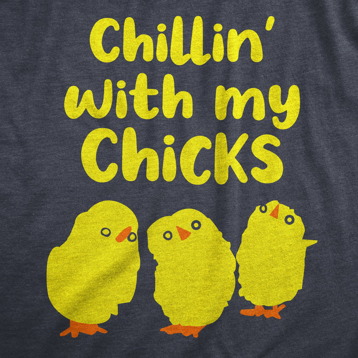 Chillin With My Chicks Women's T Shirt product image 2