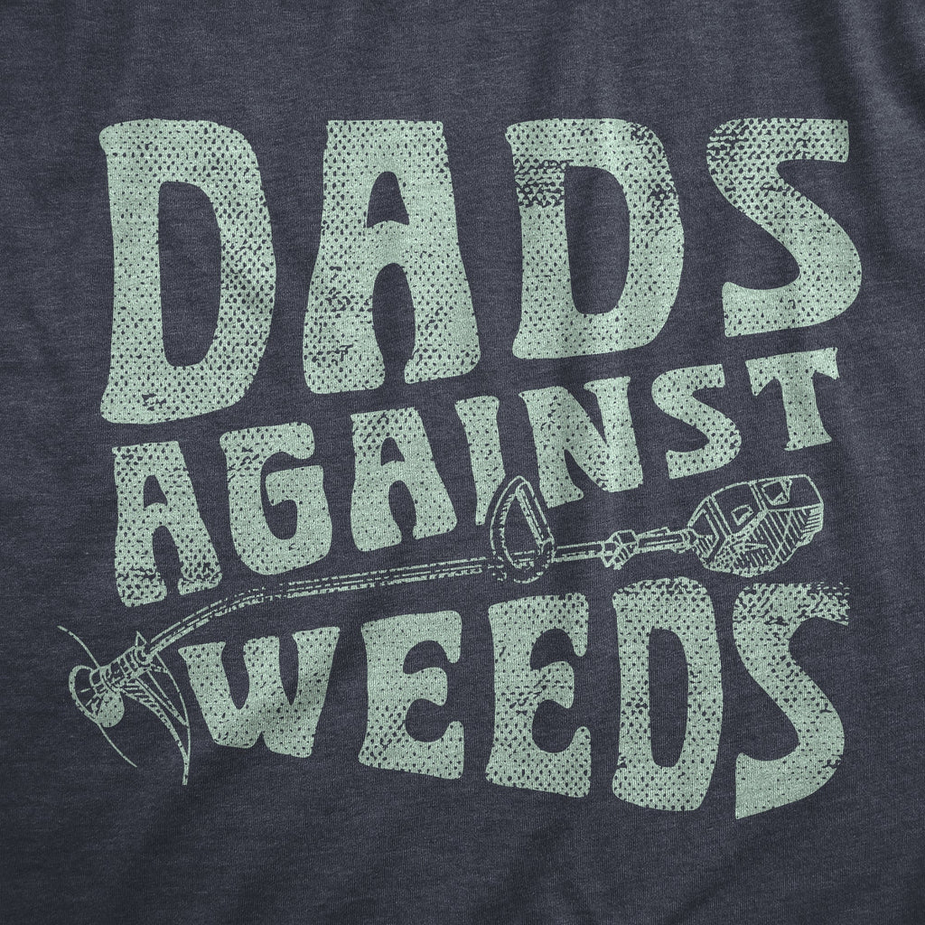 Dads Against Weeds Men's T Shirt product image 3