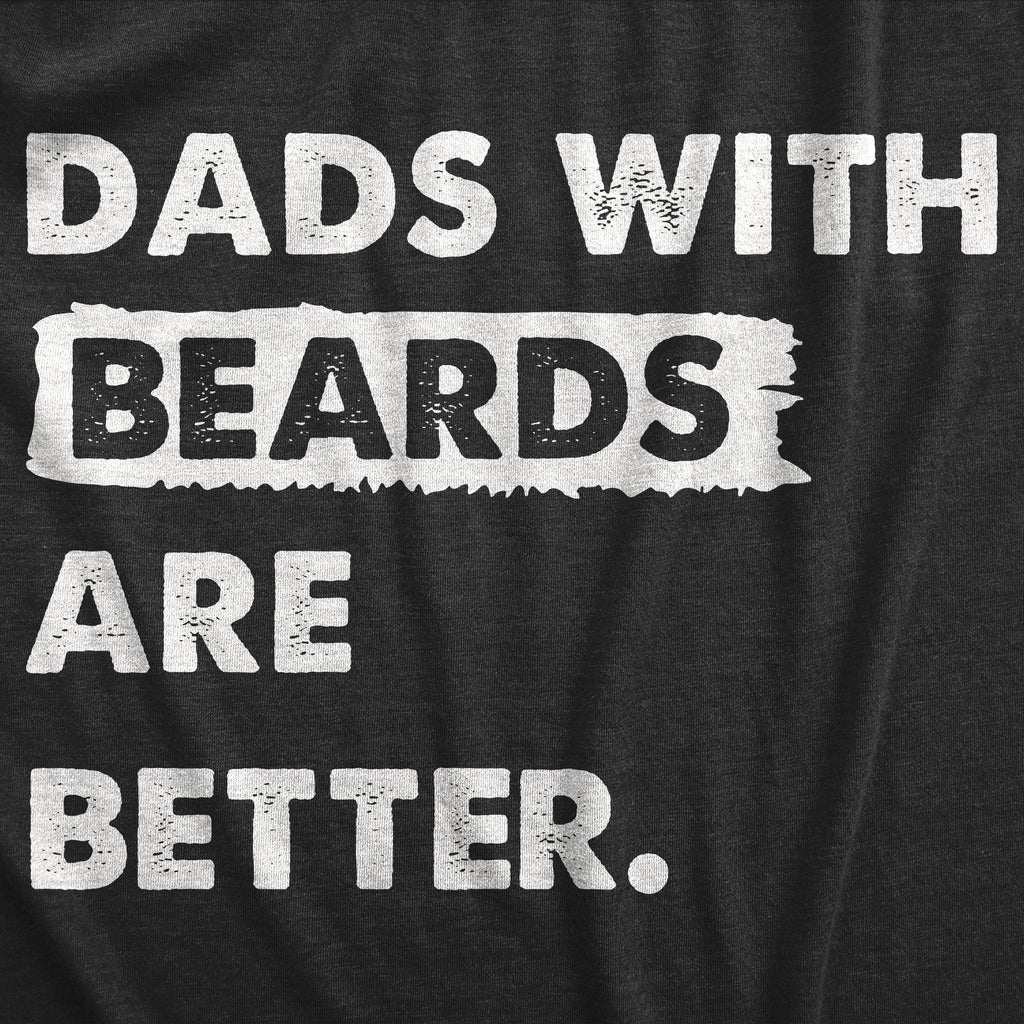 Dads With Beards Are Better Men's T Shirt product image 3