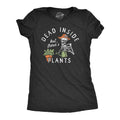 Dead Inside But Theres Plants Women's T Shirt product image 1