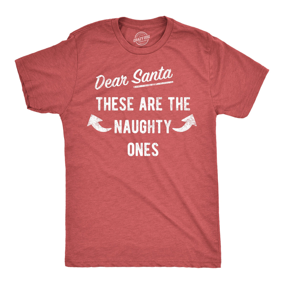 Dear Santa These Are The Naughty Ones Men's T Shirt product image 1