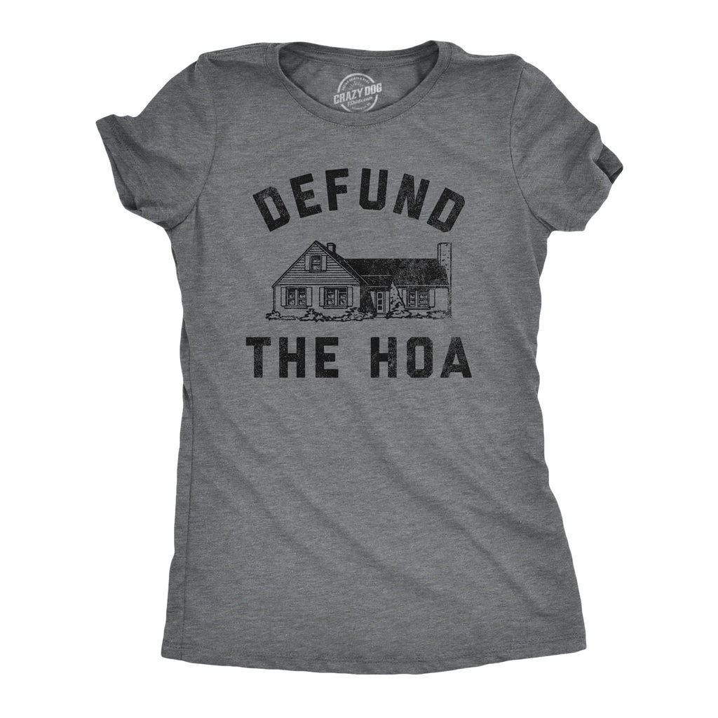 Defund The HOA Women's T Shirt product image 1