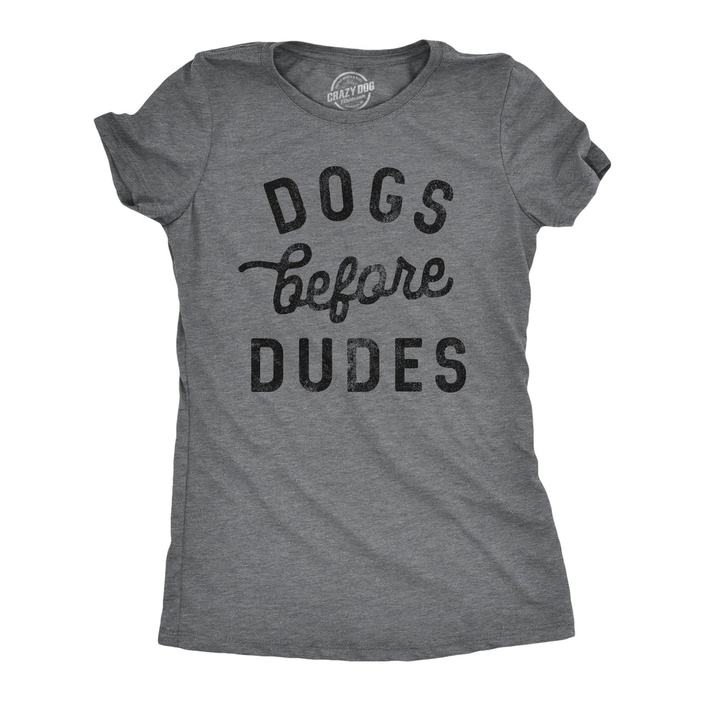 Dogs Before Dudes Women's T Shirt product image 1