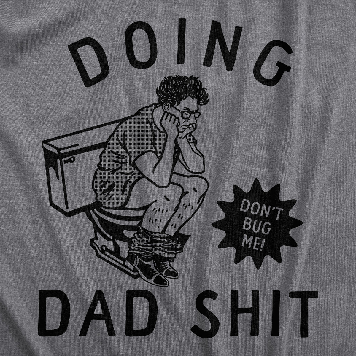 Doing Dad Shit Men's T Shirt product image 3