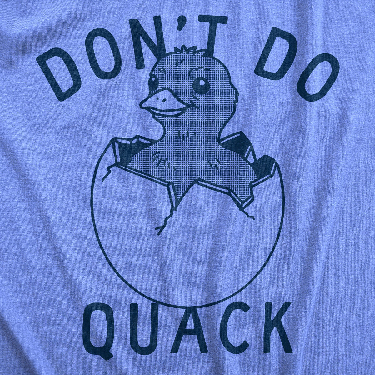Dont Do Quack Men's T Shirt product image 3