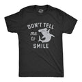Dont Tell Me To Smile Men's T Shirt product image 1