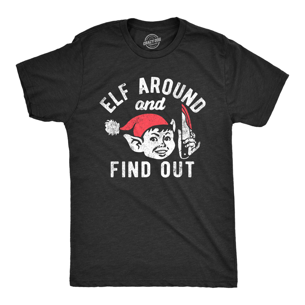 Elf Around And Find Out Men's T Shirt product image 1
