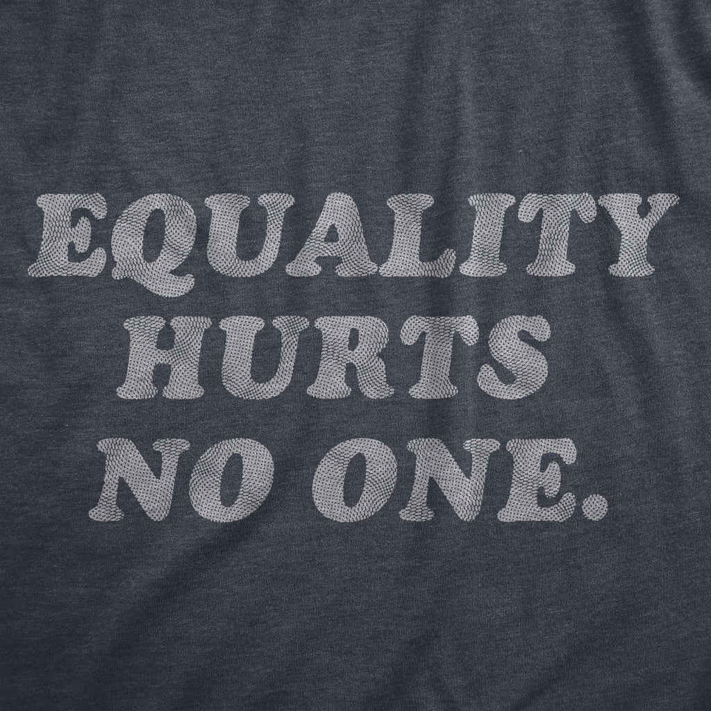 Equality Hurts No One Women's T Shirt product image 2