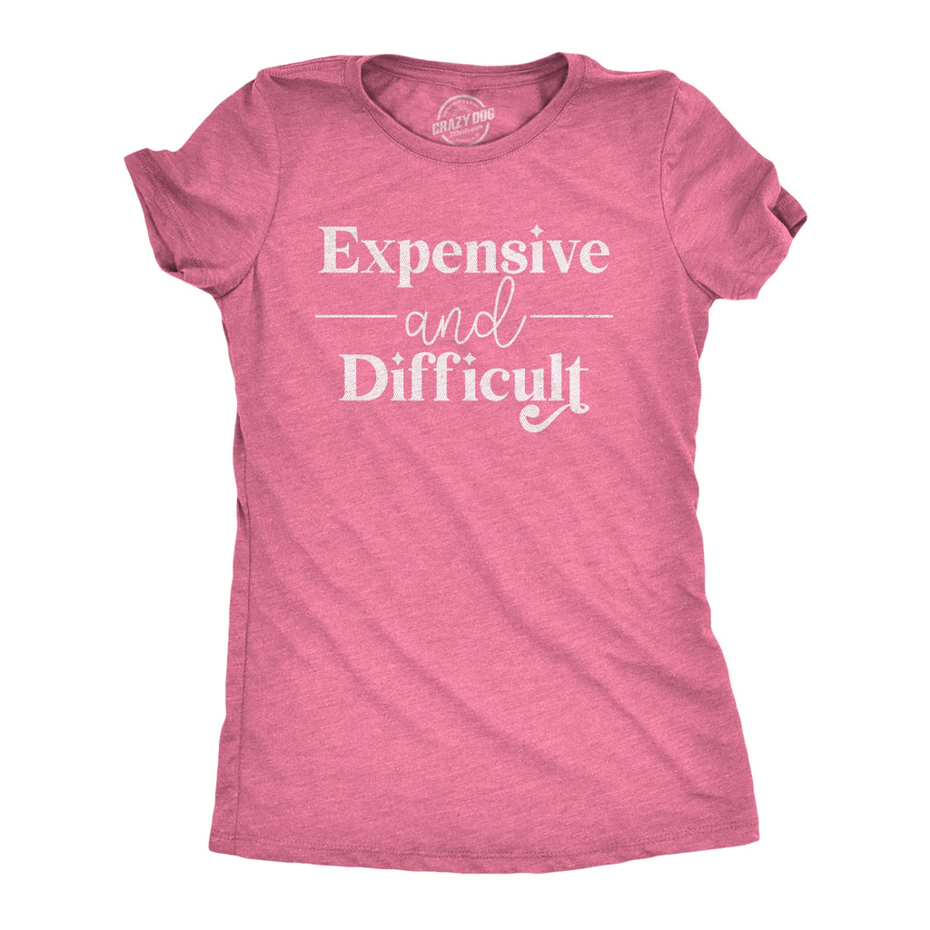 Expensive And Difficult Women's T Shirt product image 1