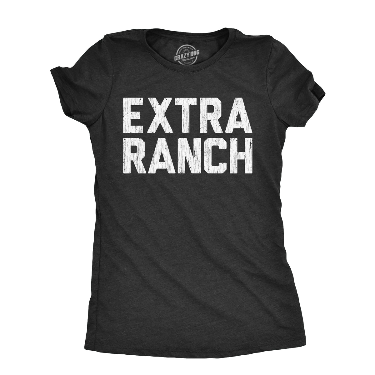 Extra Ranch Women's T Shirt product image 1