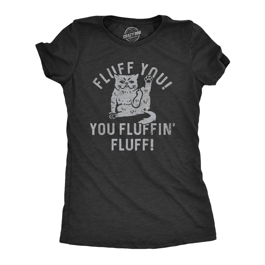 Fluff You Fluffin Women's T Shirt product image 1