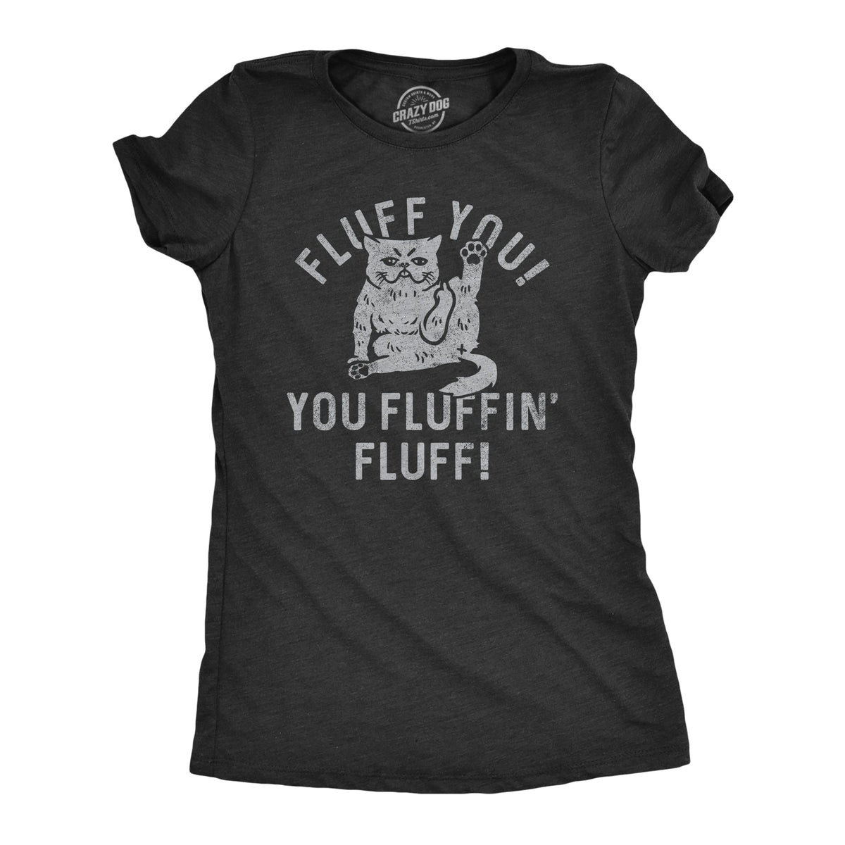 Fluff You Fluffin Women's T Shirt product image 1
