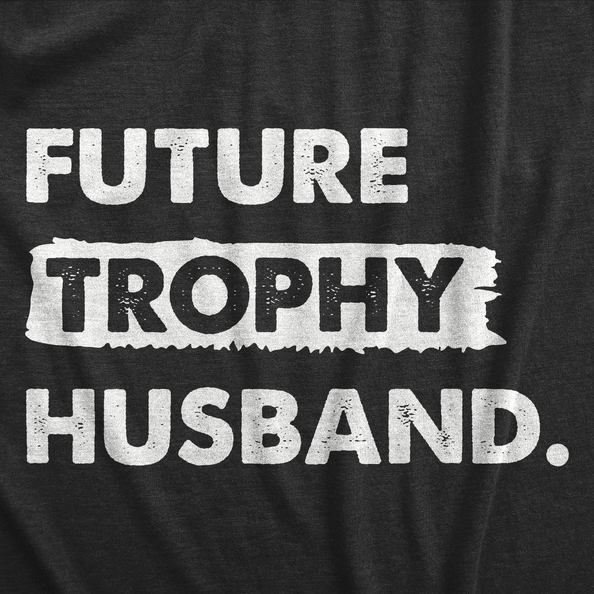 Future Trophy Husband Men's T Shirt product image 3