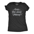 Gay The Pray Away Women's T Shirt product image 1