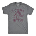 Gotcha Bitch Men's T Shirt product image 1