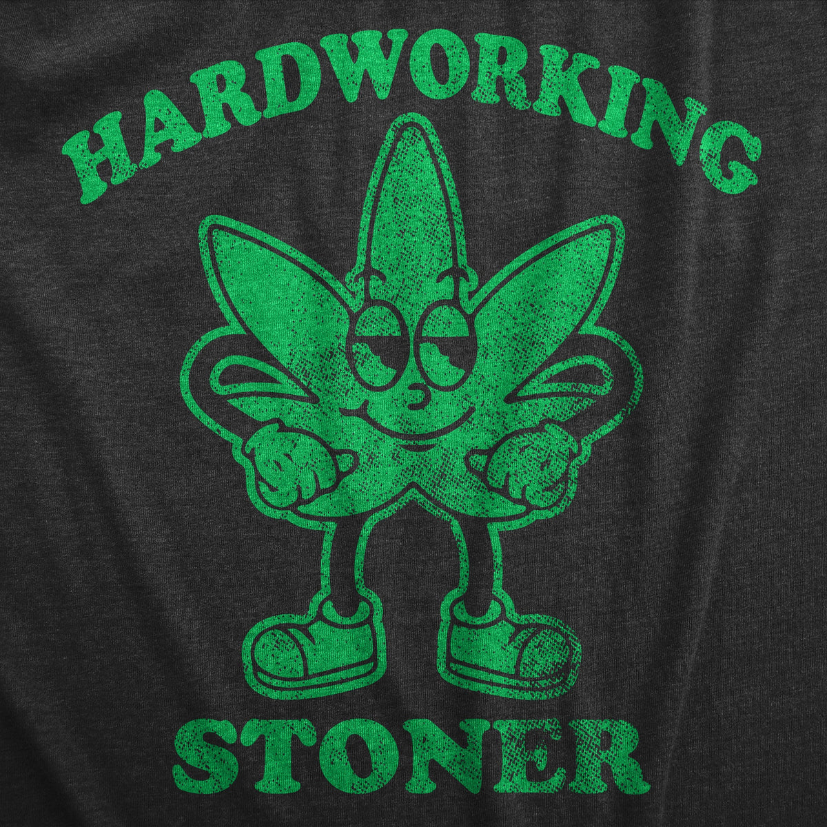 Hardworking Stoner Men's T Shirt product image 2