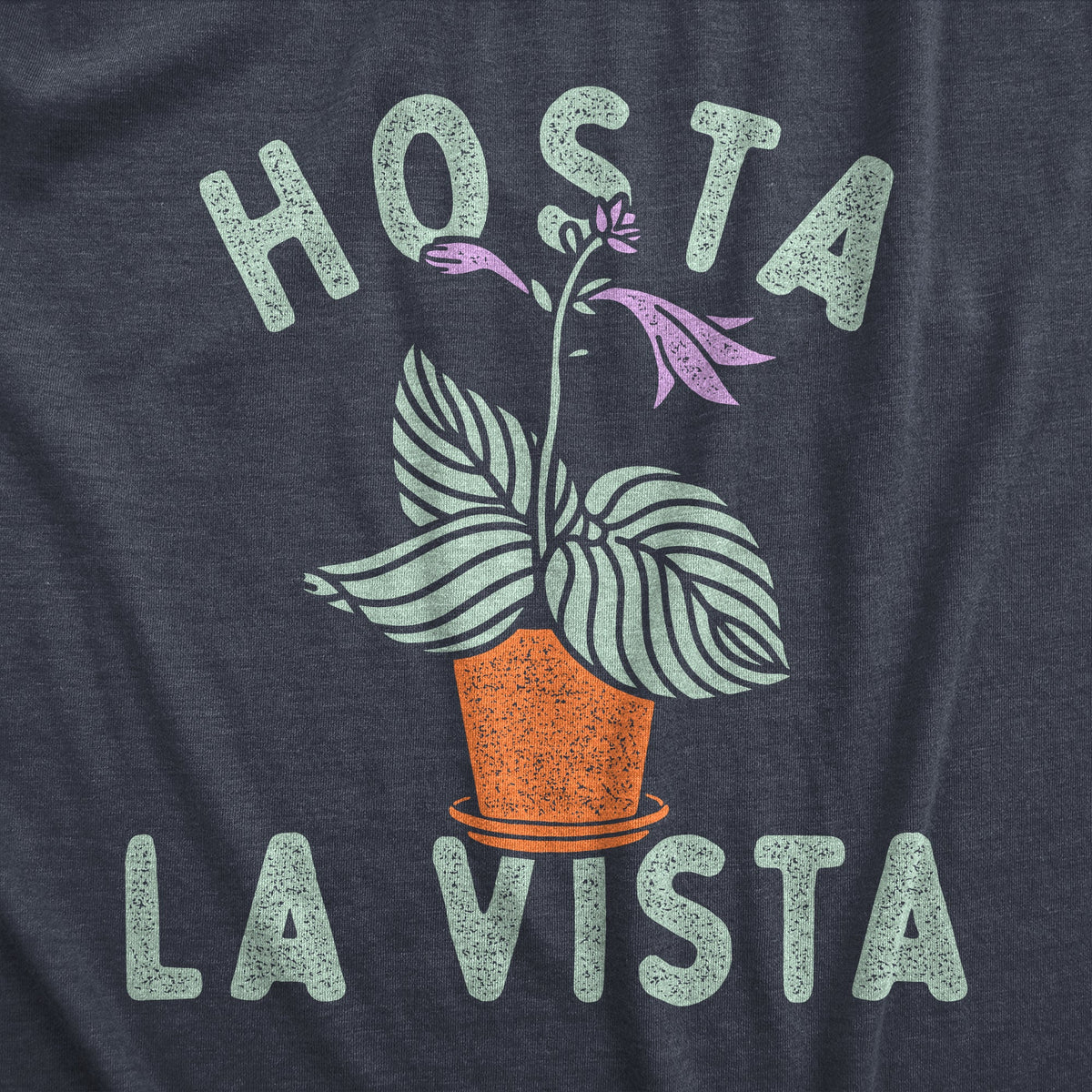 Hosta La Vista Women's T Shirt product image 2