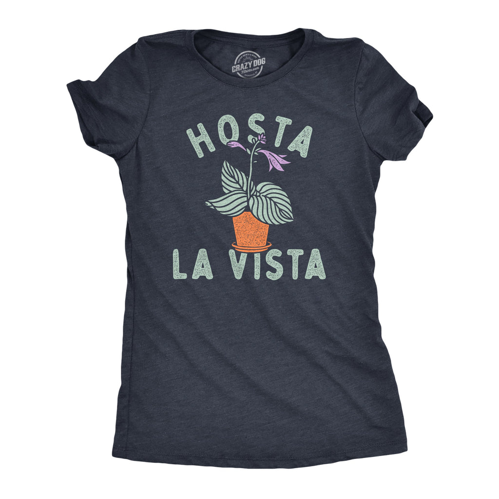 Hosta La Vista Women's T Shirt product image 1
