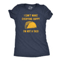 I Cant Make Everyone Happy Im Not A Taco Women's T Shirt product image 1
