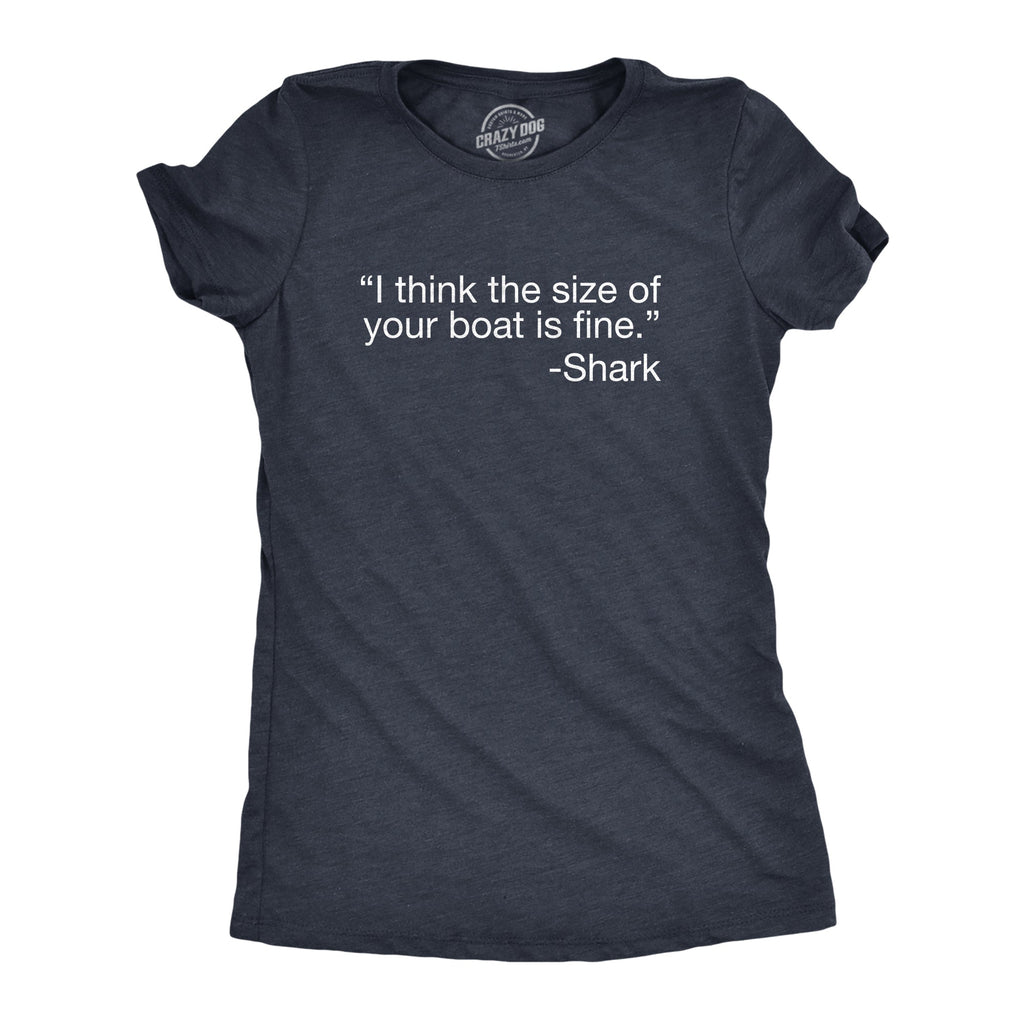 I Think The Size Of Your Boat Is Fine Women's T Shirt product image 1