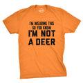 Im Wearing This So You Know Im Not A Deer Men's T Shirt product image 1