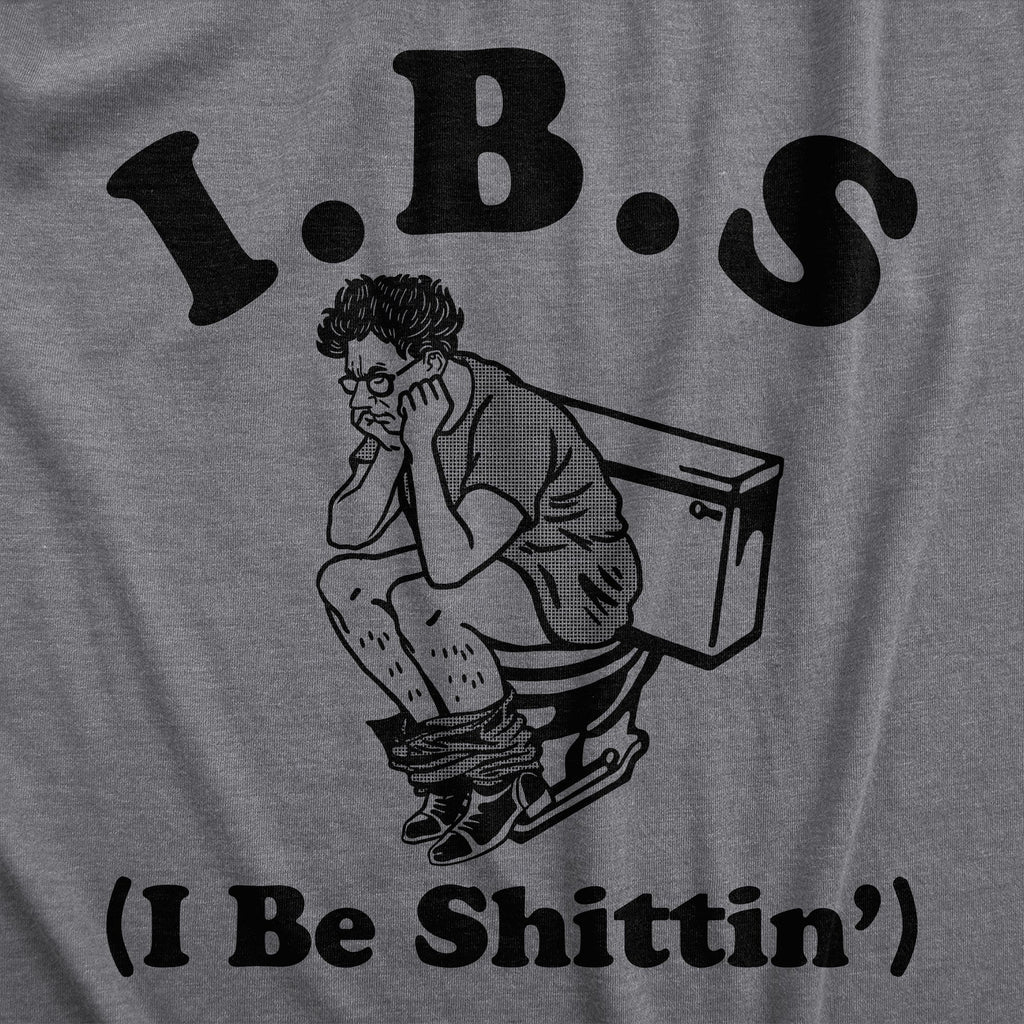 IBS I Be Shittin Men's T Shirt product image 2