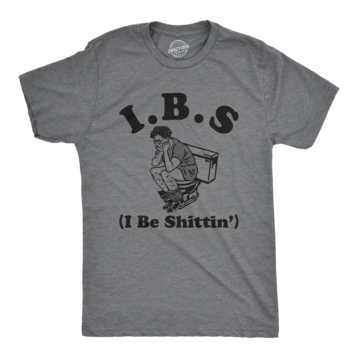 IBS I Be Shittin Men's T Shirt product image 1