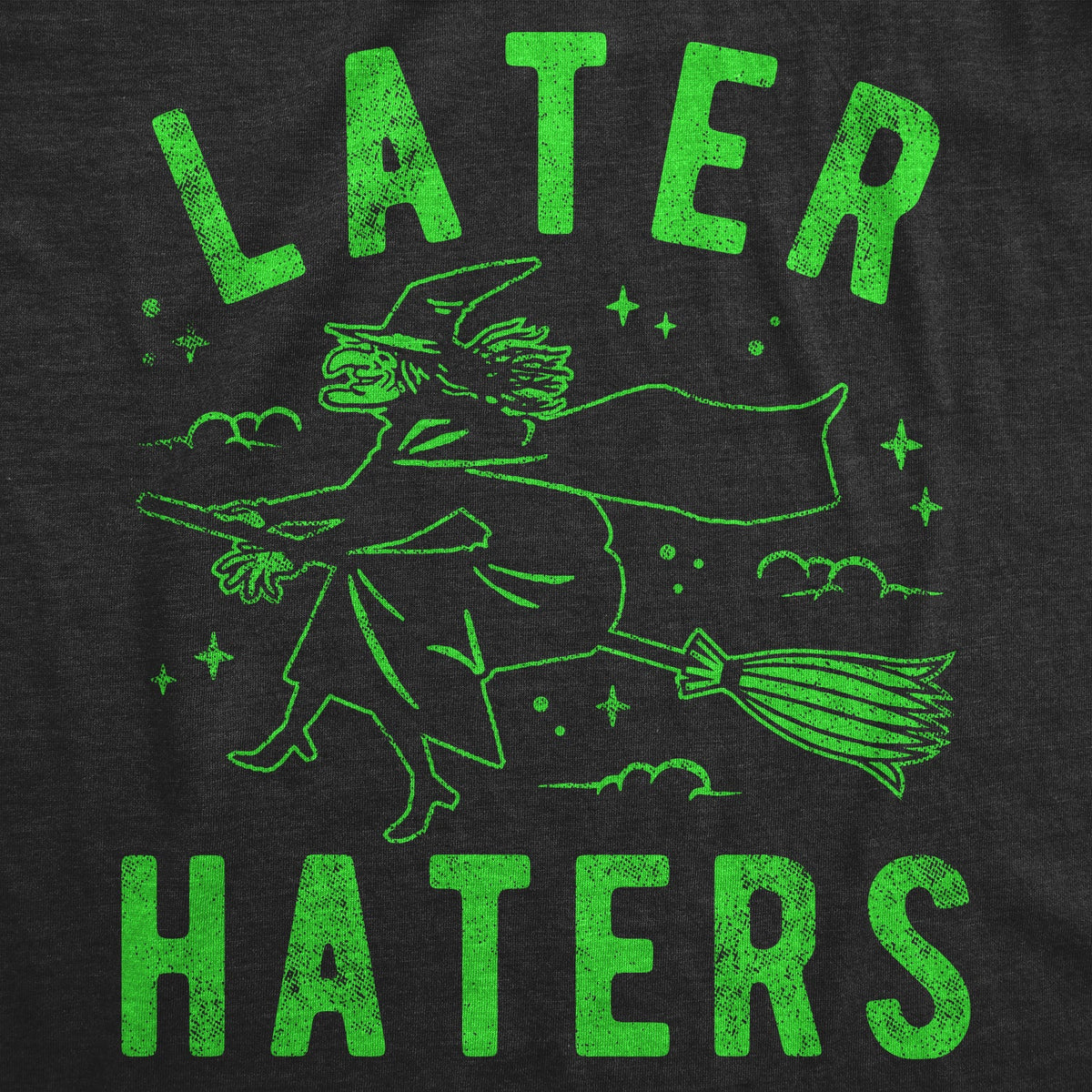Later Haters Women's T Shirt product image 2