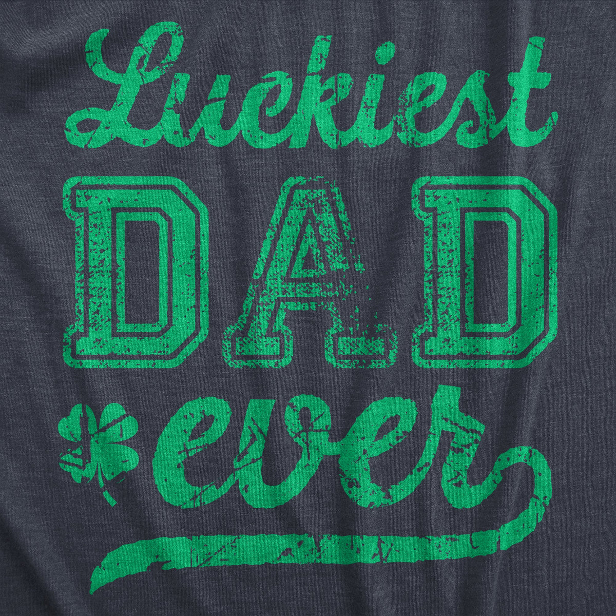Luckiest Dad Ever Men's T Shirt product image 2