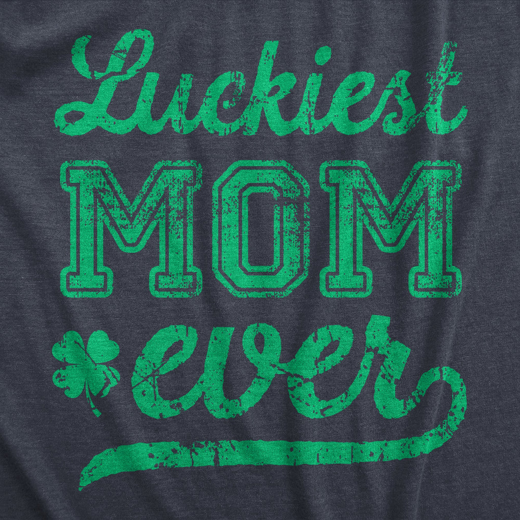 Luckiest Mom Ever Women's T Shirt product image 3
