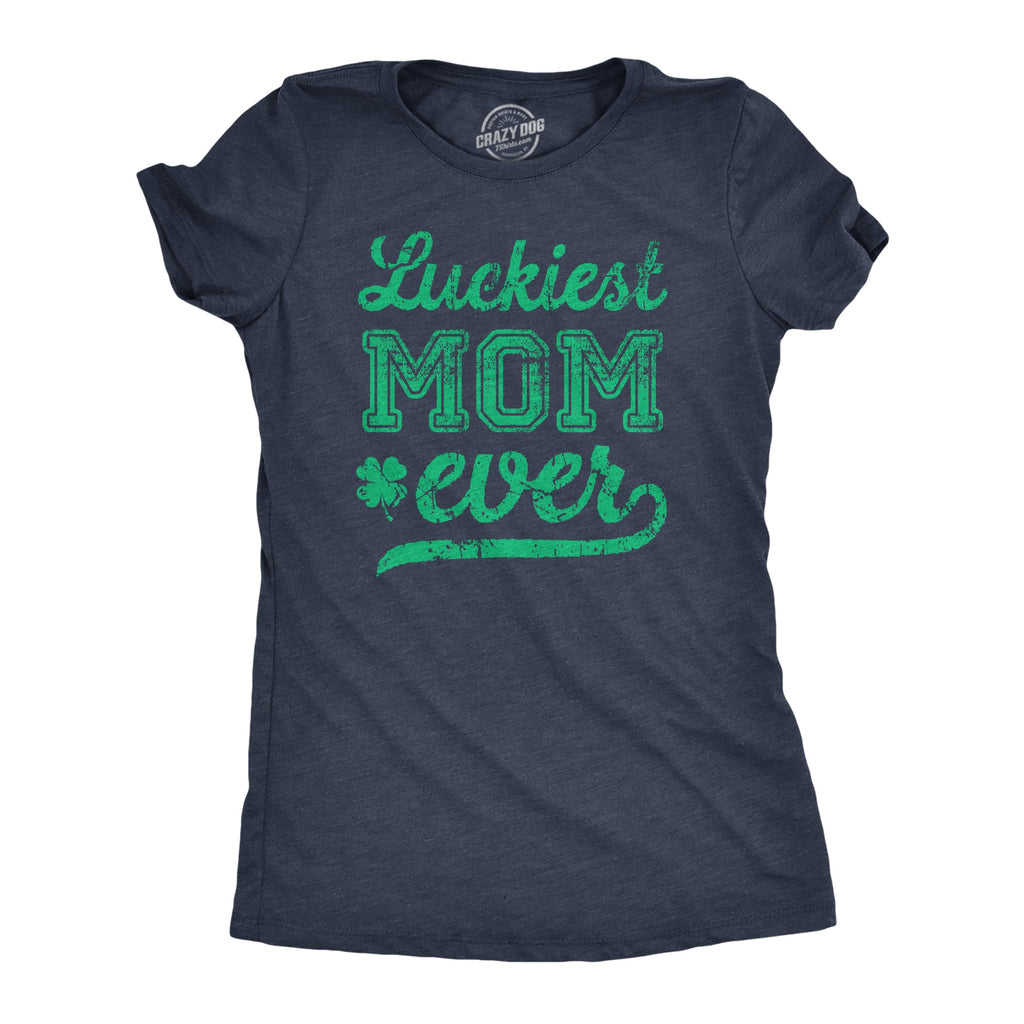 Luckiest Mom Ever Women's T Shirt product image 1