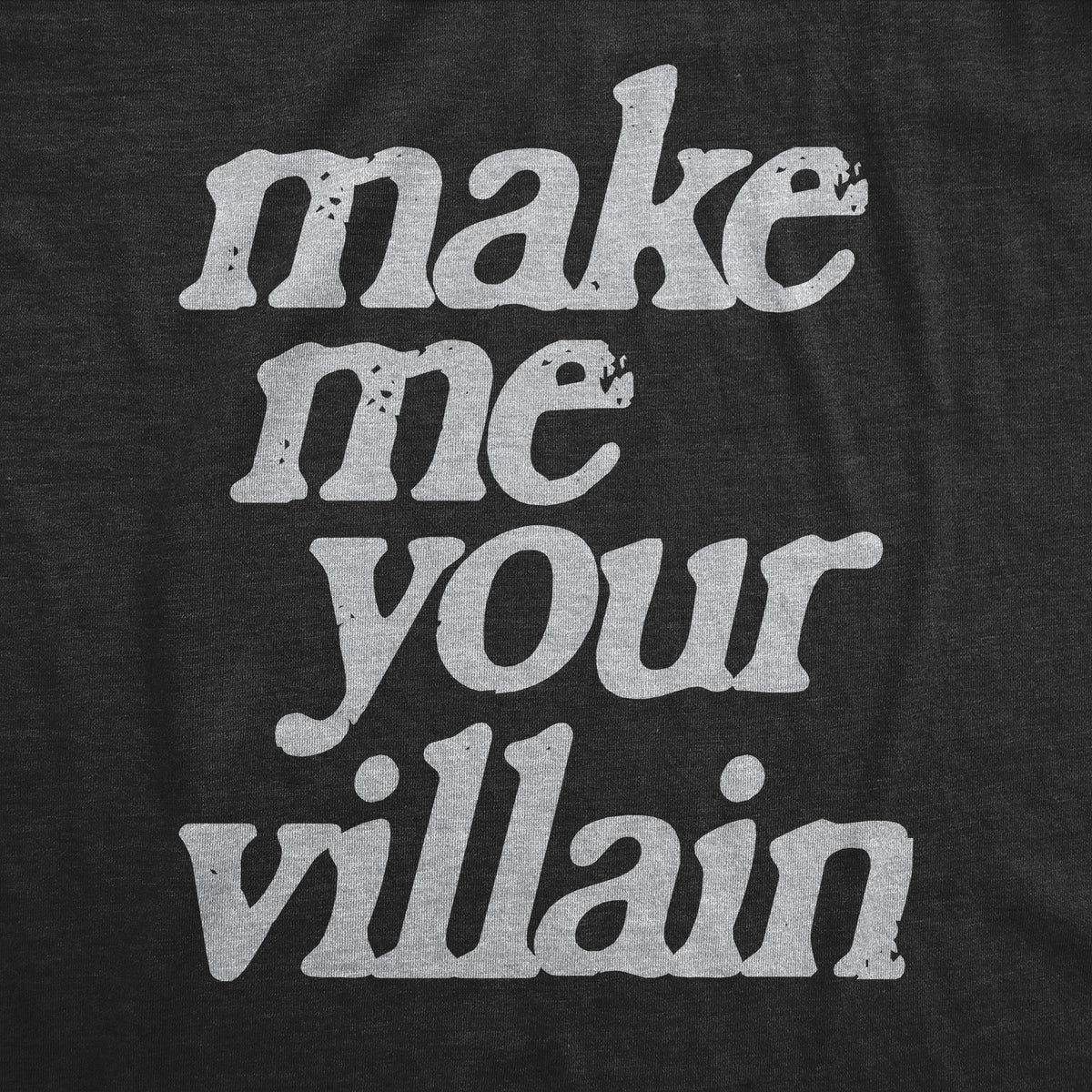 Make Me You Villain Women's T Shirt product image 2