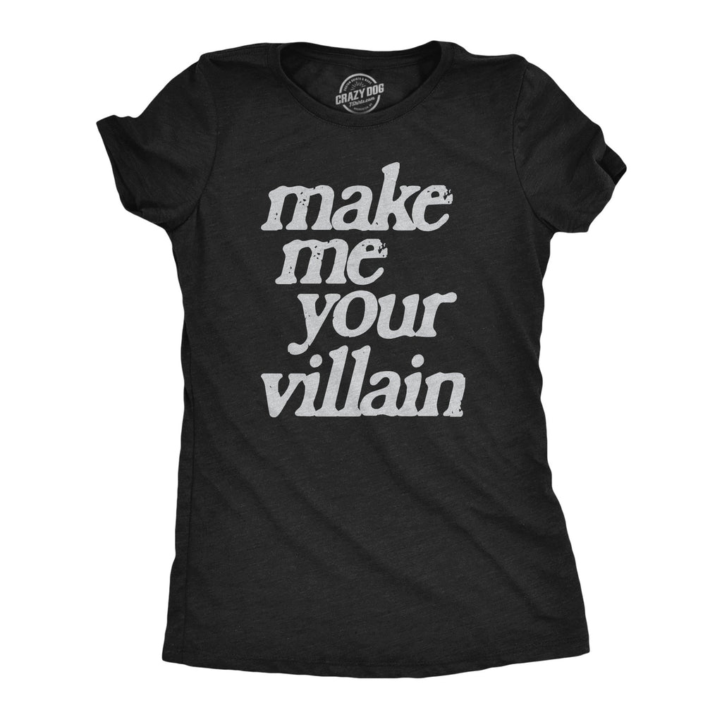 Make Me You Villain Women's T Shirt product image 1