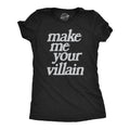Make Me You Villain Women's T Shirt product image 1